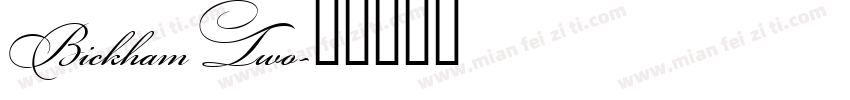 Bickham Two字体转换